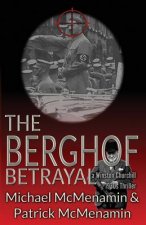 Berghof Betrayal, a Winston Churchill 1930s Thriller