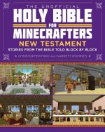 Unofficial Holy Bible for Minecrafters: New Testament