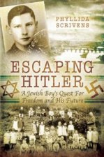 Escaping Hitler: A Jewish Boy's Quest for Freedom and His Future