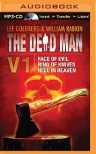 The Dead Man Vol 1: Face of Evil, Ring of Knives, Hell in Heaven