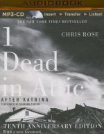 1 Dead in Attic: After Katrina