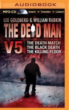The Dead Man Vol 5: The Death Match, the Black Death, and the Killing Floor