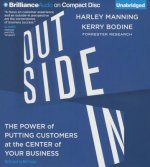 Outside in: The Power of Putting Customers at the Center of Your Business