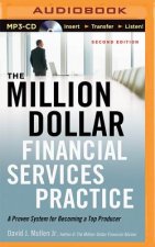 The Million-Dollar Financial Services Practice: A Proven System for Becoming a Top Producer