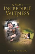 Most Incredible Witness