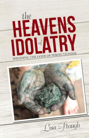 Heavens of Idolatry