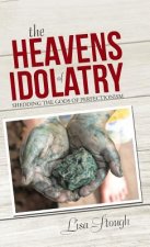 Heavens of Idolatry