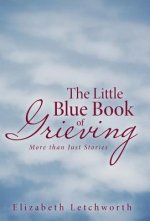 Little Blue Book of Grieving