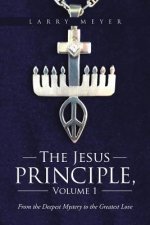 Jesus Principle, Volume 1