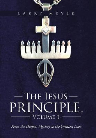 Jesus Principle, Volume 1