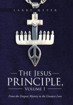 Jesus Principle, Volume 1