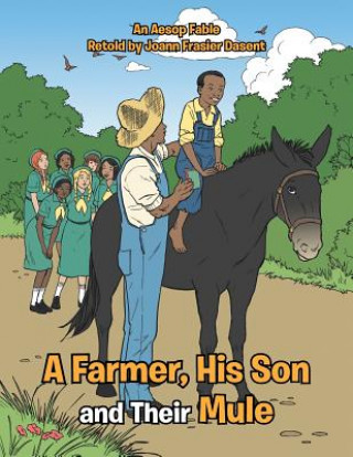Farmer, His Son and Their Mule
