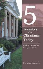 5 Answers for Christians Today