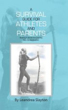 Survival Guide for Athletes and Parents
