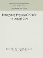 Emergency Physician's Guide to Dental Care
