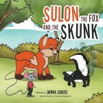 Sulon the Fox and the Skunk