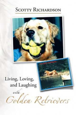 Living, Loving, and Laughing with Golden Retrievers