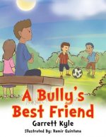Bully's Best Friend