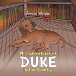 Adventures of Duke in the Country