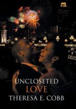 Uncloseted Love