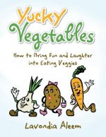 Yucky Vegetables