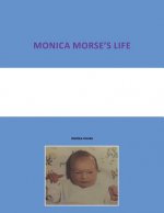 Monica Morse's Life