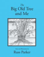 Big Old Tree and Me