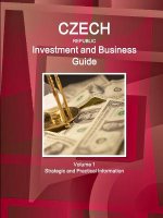 Czech Republic Investment and Business Guide Volume 1 Strategic and Practical Information