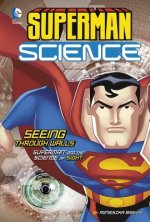 Seeing Through Walls: Superman and the Science of Sight