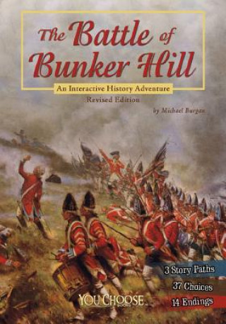 The Battle of Bunker Hill: An Interactive History Adventure