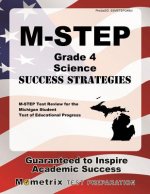 M-Step Grade 4 Science Success Strategies Study Guide: M-Step Test Review for the Michigan Student Test of Educational Progress