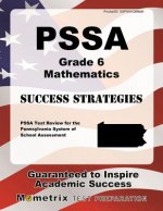 Pssa Grade 6 Mathematics Success Strategies Study Guide: Pssa Test Review for the Pennsylvania System of School Assessment