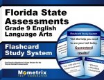 Florida State Assessments Grade 9 English Language Arts Flashcard Study System: FSA Test Practice Questions and Exam Review for the Florida Standards