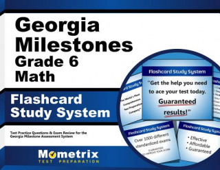 Georgia Milestones Grade 6 Mathematics Flashcard Study System: Georgia Milestones Test Practice Questions and Exam Review for the Georgia Milestones A