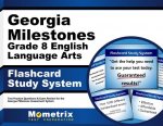 Georgia Milestones Grade 8 English Language Arts Flashcard Study System: Georgia Milestones Test Practice Questions and Exam Review for the Georgia Mi