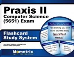 Praxis II Computer Science (5651) Exam Flashcard Study System: Praxis II Test Practice Questions and Review for the Praxis II Subject Assessments