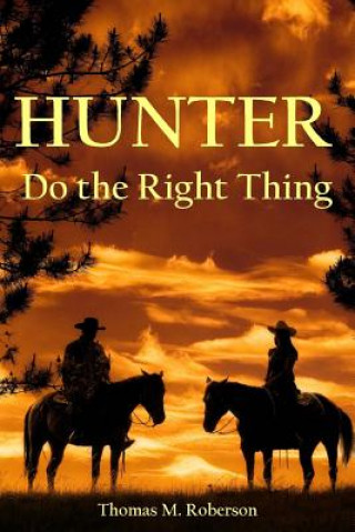 Hunter: Do the Right Thing