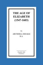 The Age of Elizabeth (1547-1603)