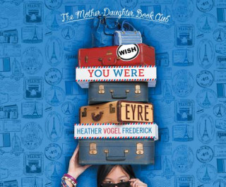 Wish You Were Eyre: Mother-Daughter Book Club