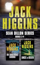 Jack Higgins - Sean Dillon Series: Books 3-4: On Dangerous Ground, Angel of Death