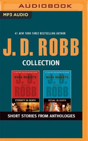 J. D. Robb - Collection: Eternity in Death, Ritual in Death: Short Stories from Anthologies