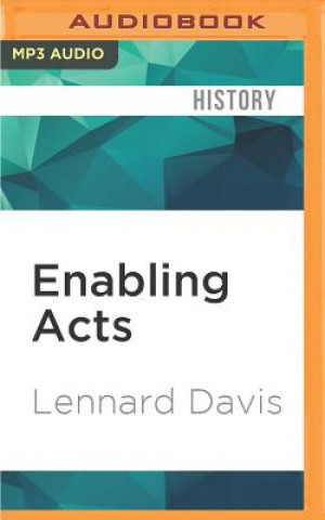 Enabling Acts: The Hidden Story of How the Americanswith Disabilities ACT Gave the Largest Us Minority Its Rights