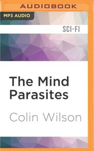 The Mind Parasites: The Supernatural, Metaphysical Cult Thriller