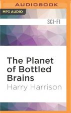 The Planet of Bottled Brains