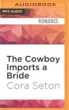 The Cowboy Imports a Bride