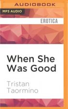 When She Was Good: Best Lesbian Erotica