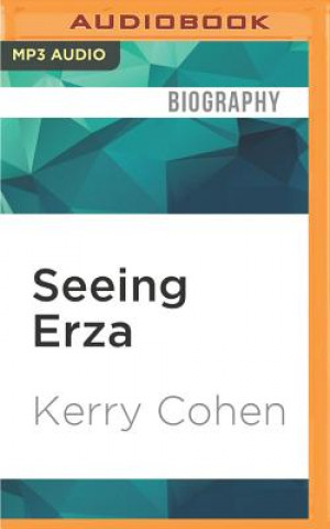 Seeing Erza: A Mother's Story of Autism, Unconditional Love, and the Meaning of Normal