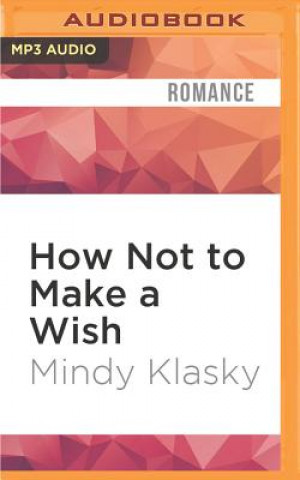 How Not to Make a Wish