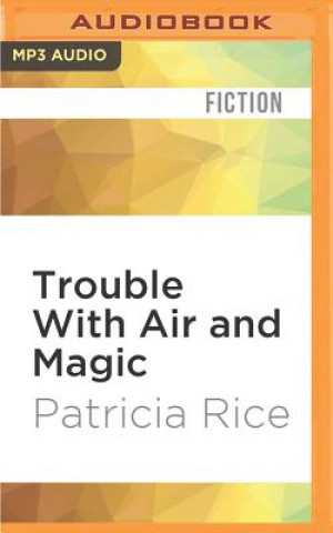 Trouble with Air and Magic