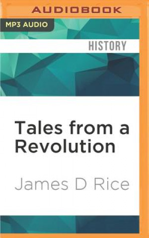 Tales from a Revolution: Bacon's Rebellion and the Transformation of Early America
